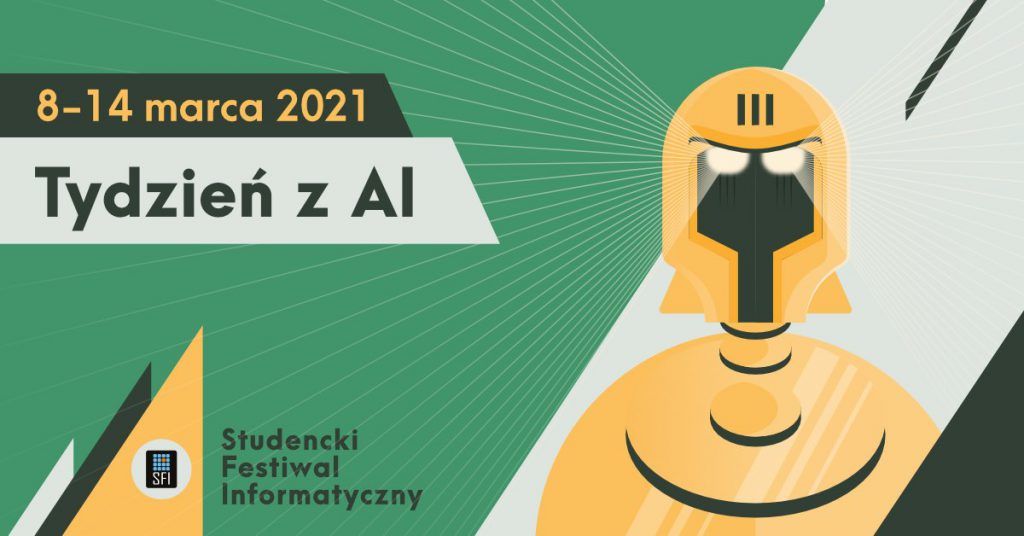 Spędź najbliższe dni ze sztuczną inteligencją – Studencki Festiwal Informatyczny zaprasza na Tydzień z AI