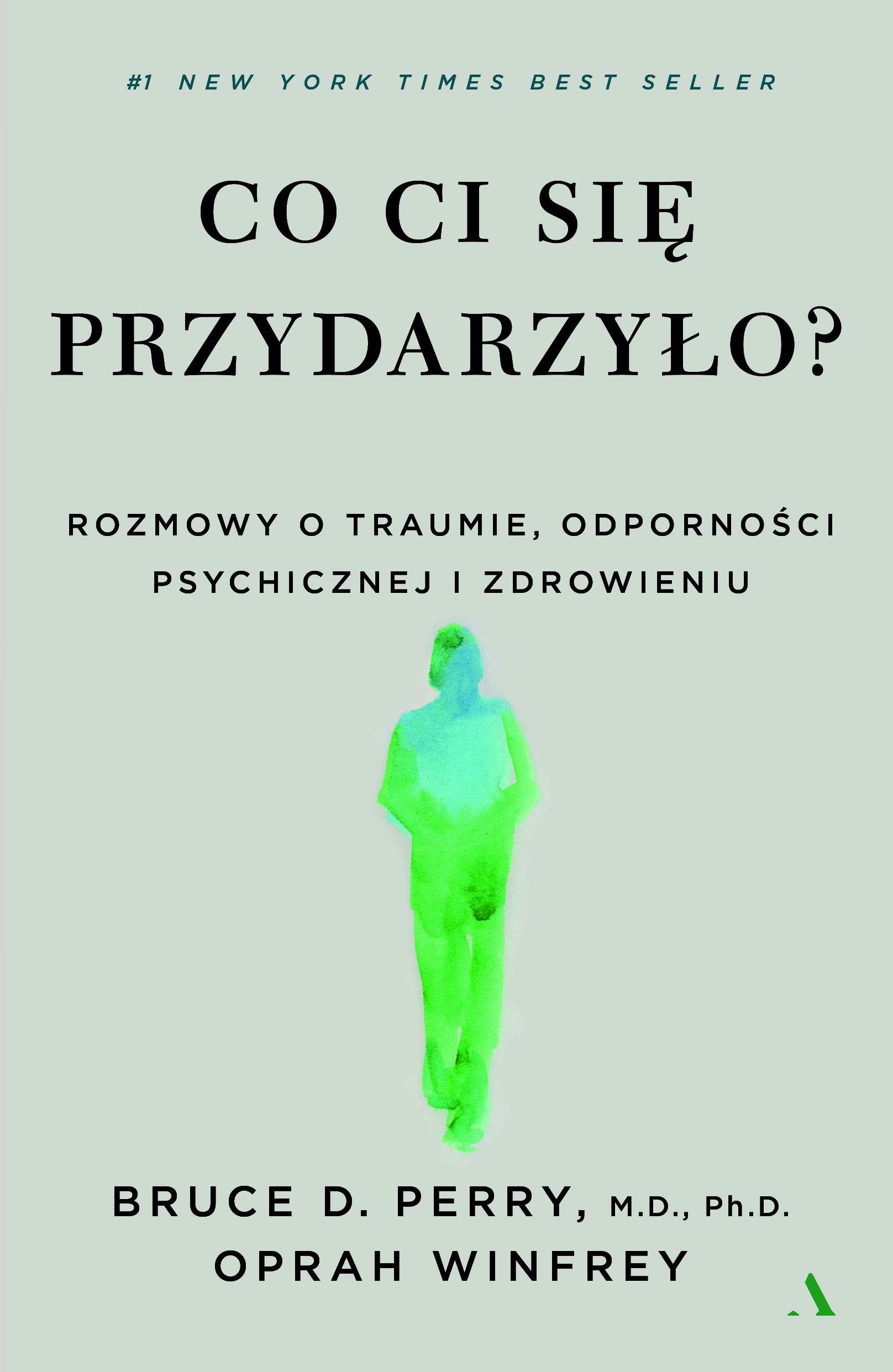 Co Ci się przydarzyło? Rozmowy o traumie, odporności psychicznej i zdrowieniu