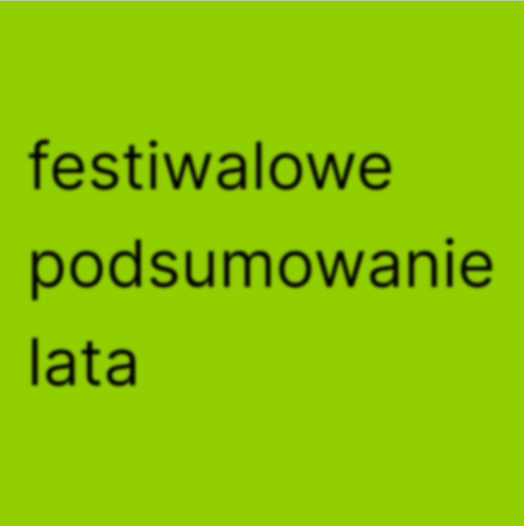 Festiwalowe podsumowanie lata